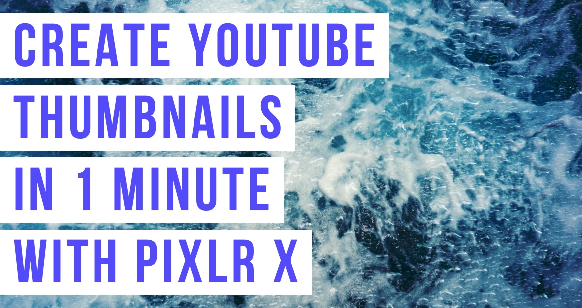 Create Youtube Thumbnails In 1 Minute With Pixlr X Pixlr Blog - how to make videos in roblox thumbnails