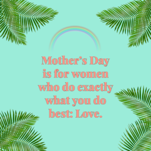 10 Sweet Mother’s Day Quotes – Pixlr Blog
