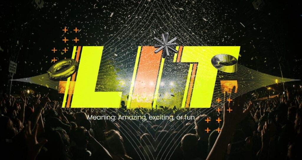 Image featuring slang term "Lit".
