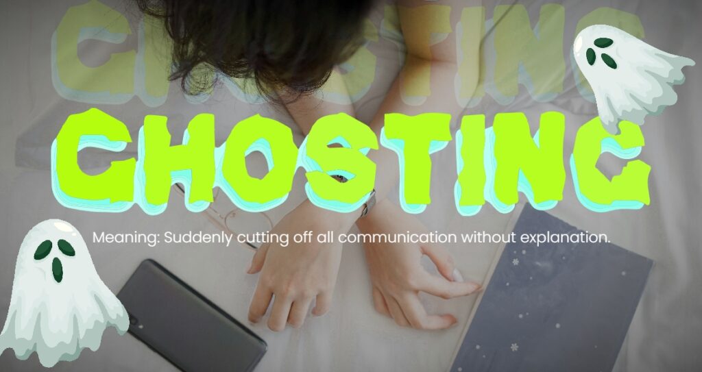Image featuring slang term "Ghosting".