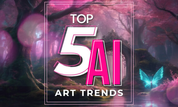 Top 5 AI Art Trends banner