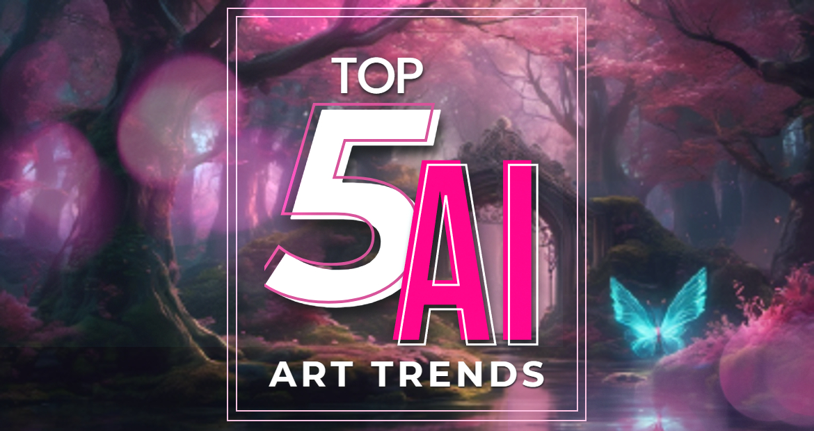 Top 5 AI Art Trends banner