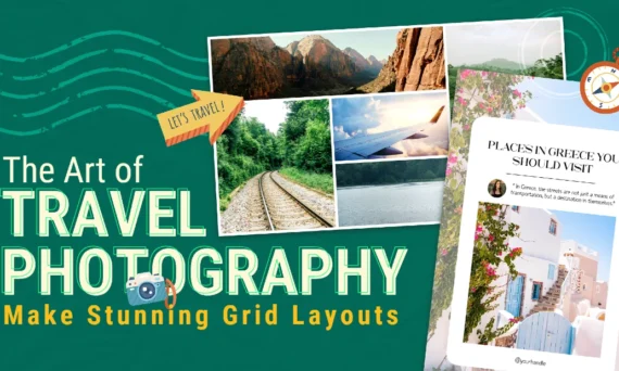 The Art of Travel Photography: Making Stunning Grid Layouts with Pixlr